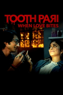Tooth Pari: When Love Bites-123movies