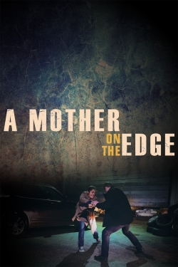 A Mother on the Edge-123movies