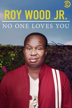 Roy Wood Jr.: No One Loves You-123movies