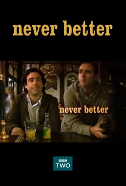 Never Better-123movies