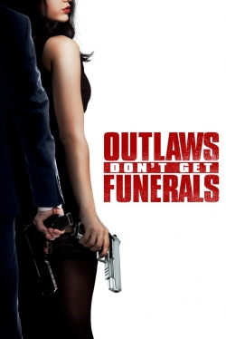 Outlaws Don't Get Funerals-123movies