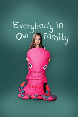 Everybody in Our Family-123movies