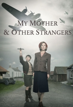 My Mother and Other Strangers-123movies