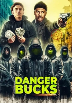 Danger Bucks the movie-123movies