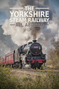 The Yorkshire Steam Railway: All Aboard-123movies