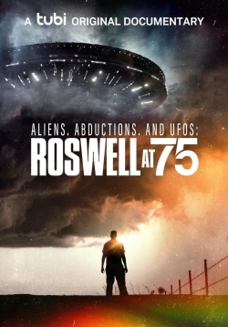 Aliens, Abductions, and UFOs: Roswell at 75-123movies