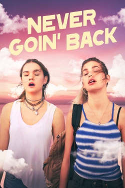 Never Goin' Back-123movies