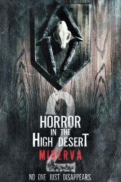 Horror in the High Desert 2: Minerva-123movies