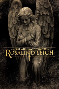 The Last Will and Testament of Rosalind Leigh-123movies