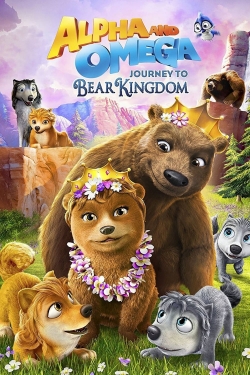 Alpha & Omega: Journey to Bear Kingdom-123movies