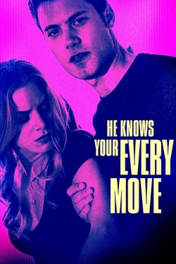 He Knows Your Every Move-123movies