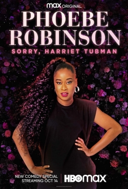 Phoebe Robinson: Sorry, Harriet Tubman-123movies
