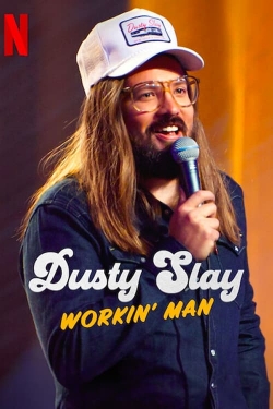 Dusty Slay: Workin' Man-123movies