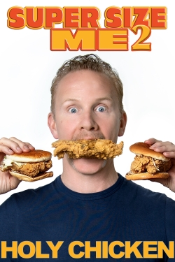 Super Size Me 2: Holy Chicken!-123movies