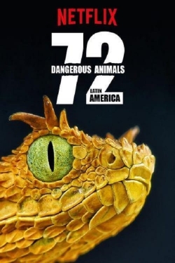 72 Dangerous Animals: Latin America-123movies