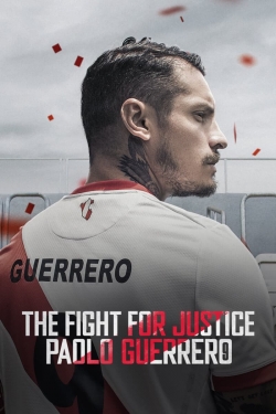 The Fight for Justice: Paolo Guerrero-123movies
