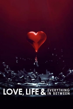 Love, Life & Everything in Between-123movies
