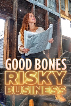 Good Bones: Risky Business-123movies