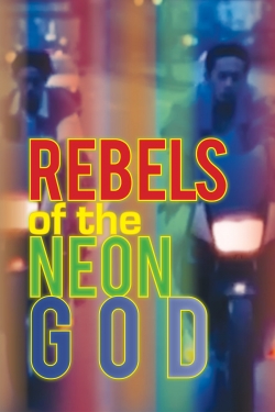 Rebels of the Neon God-123movies
