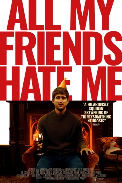 All My Friends Hate Me-123movies