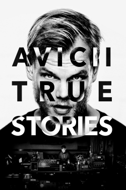 Avicii: True Stories-123movies