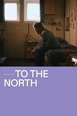 To The North-123movies