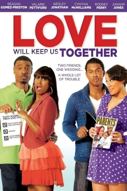 Love Will Keep Us Together-123movies