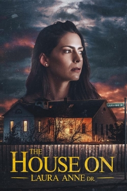 The House on Laura Anne Dr.-123movies