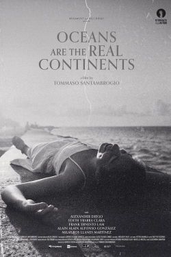 Oceans Are the Real Continents-123movies