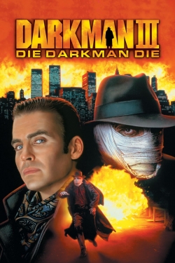 Darkman III: Die Darkman Die-123movies