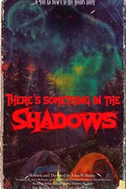 There's Something in the Shadows-123movies