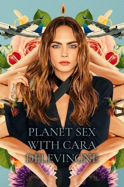 Planet Sex with Cara Delevingne-123movies