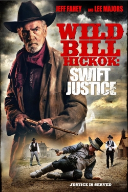 Wild Bill Hickok: Swift Justice-123movies