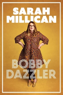 Sarah Millican: Bobby Dazzler-123movies