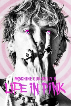 Machine Gun Kelly's Life In Pink-123movies