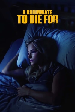 A Roommate To Die For-123movies