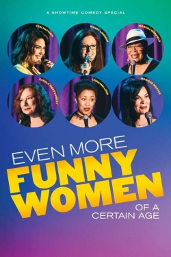 Even More Funny Women of a Certain Age-123movies