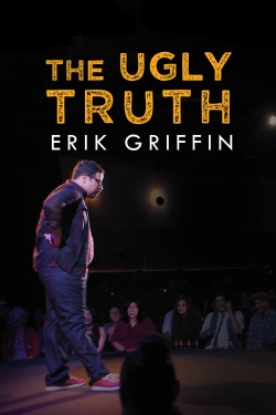 Erik Griffin: The Ugly Truth-123movies