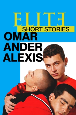 Elite Short Stories: Omar Ander Alexis-123movies