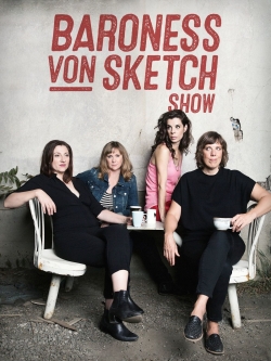 Baroness von Sketch Show-123movies