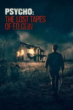 Psycho: The Lost Tapes of Ed Gein-123movies