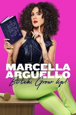 Marcella Arguello: Bitch, Grow Up!-123movies