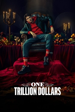 One Trillion Dollars-123movies