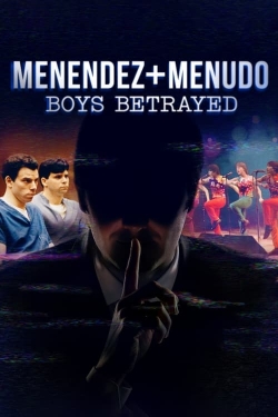 Menendez + Menudo: Boys Betrayed-123movies