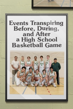 Events Transpiring Before, During, and After a High School Basketball Game-123movies