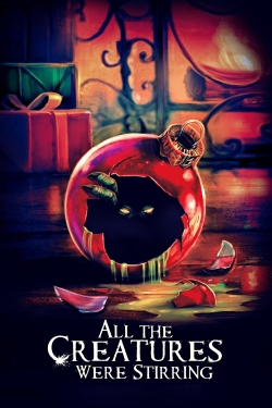 All the Creatures Were Stirring-123movies