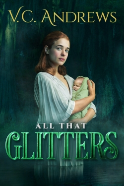 V.C. Andrews' All That Glitters-123movies