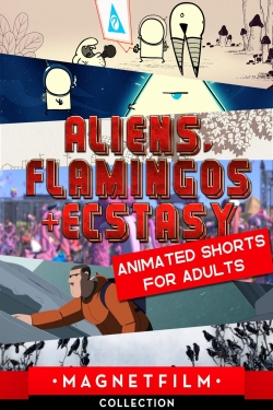 Aliens, Flamingos & Ecstasy - Animated Shorts for Adults-123movies