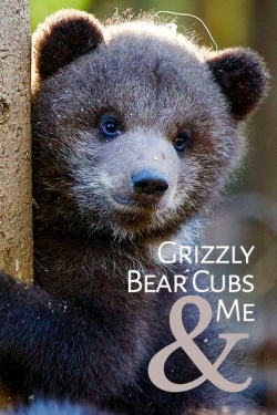 Grizzly Bear Cubs and Me-123movies