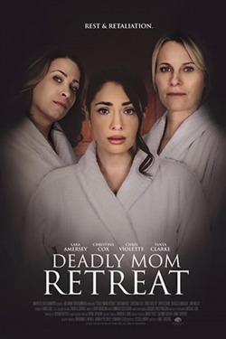 Deadly Mom Retreat-123movies